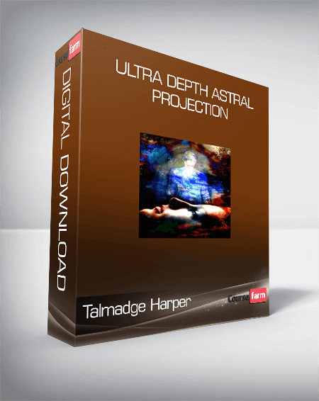 Talmadge Harper - Ultra Depth Astral Projection