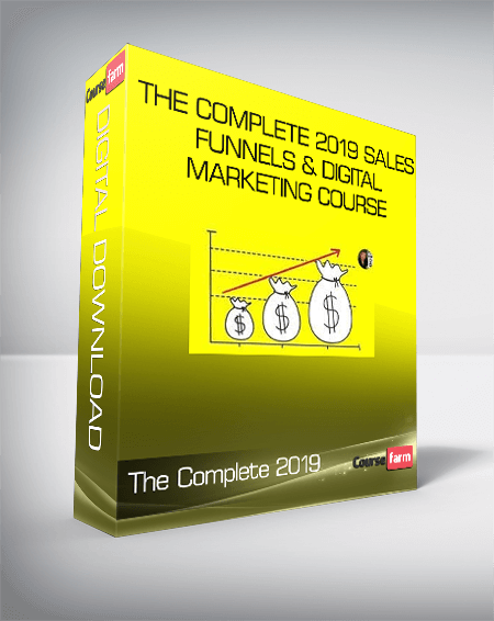 The Complete 2019 Sales Funnels & Digital Marketing Course