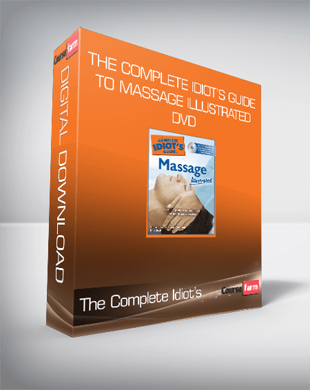 The Complete Idiot’s Guide to Massage Illustrated DVD