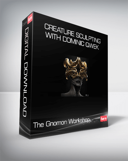 The Gnomon Workshop - Creature Sculpting with Dominic Qwek