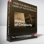 The History of Christianity - From the Disciples to the Dawn of the Reformation.