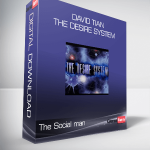 The Social man - David Tian - The Desire System