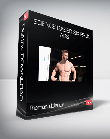 Thomas delauer - Science Based Six pack abs