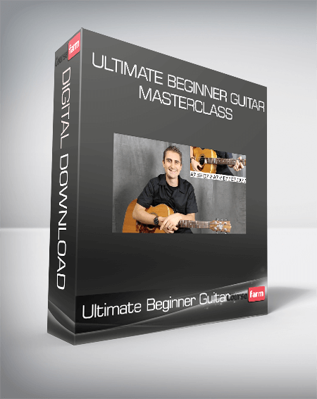 Ultimate Beginner Guitar Masterclass