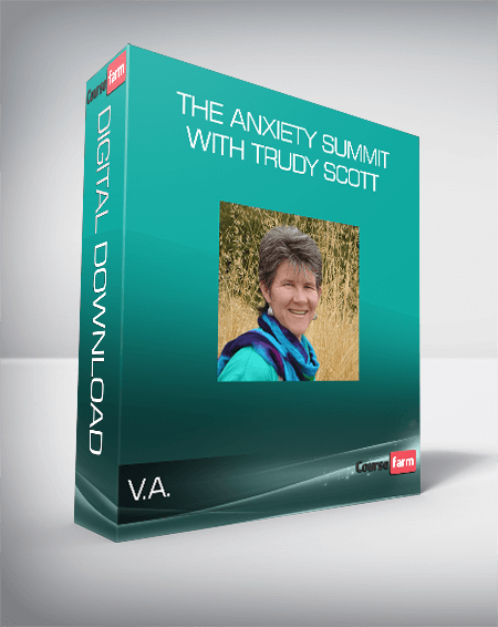 V.A. - The Anxiety Summit with Trudy Scott