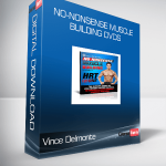 Vince Delmonte - No-Nonsense Muscle Building DVDs