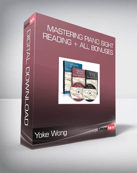Yoke Wong - Mastering Piano Sight Reading + All Bonuses