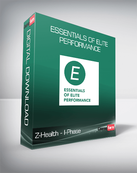 Z-Health - I-Phase - Essentials of Elite Performance