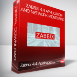 Zabbix 4.4 Application and Network Monitoring