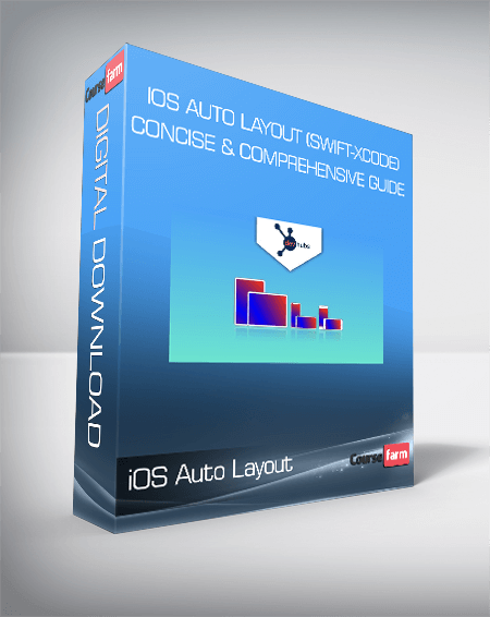 iOS Auto Layout (Swift-Xcode). Concise & Comprehensive Guide