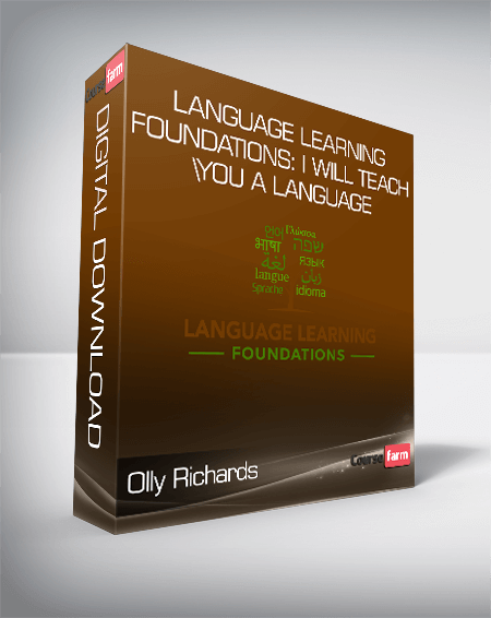 Olly Richards - Language Learning Foundations: I Will Teach You A Language