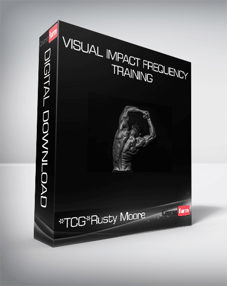 *TCG*Rusty Moore - Visual Impact Frequency Training
