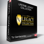 Tiz Gambacorta - Lifetime Legacy Collection