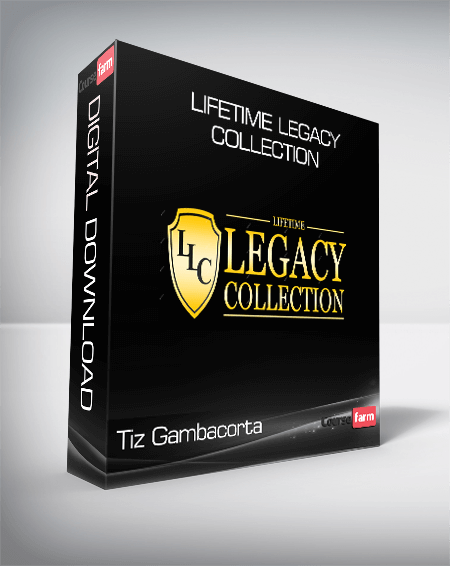 Tiz Gambacorta - Lifetime Legacy Collection