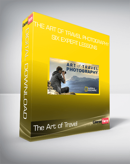 The Art of Travel Photography: Six Expert Lessons