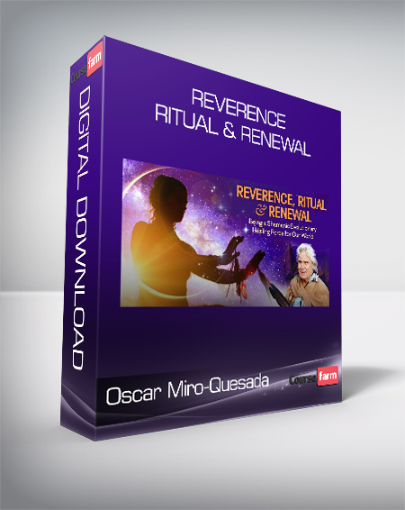 Oscar Miro-Quesada - Reverence Ritual & Renewal