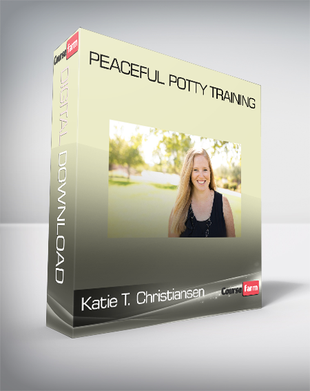 Katie T. Christiansen - Peaceful Potty Training