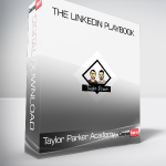 Taylor Parker Academy - The LinkedIn Playbook