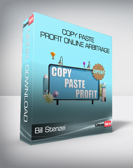 Bill Stenzel - Copy Paste Profit Online Arbitrage