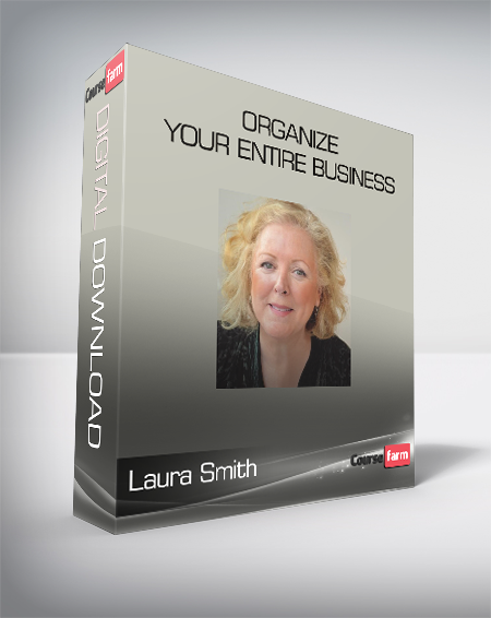 Laura Smith - Organize Your Entire Business