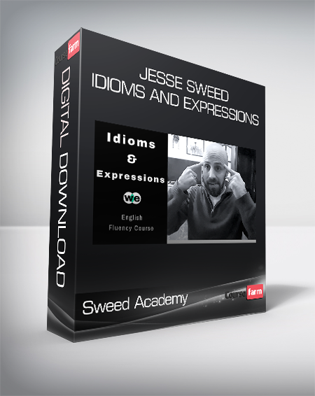 Sweed Academy - Jesse Sweed - Idioms and Expressions