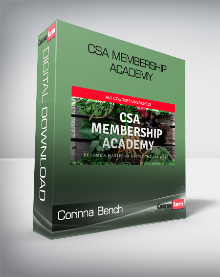 Corinna Bench - CSA Membership Academy