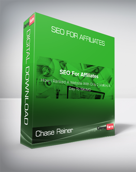 Chase Reiner - SEO For Affiliates