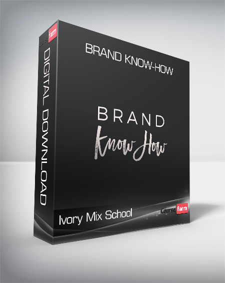 Ivory Mix School - Brand Know-How