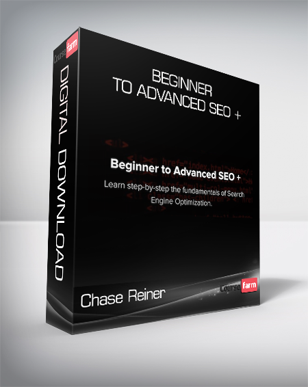 Chase Reiner - Beginner to Advanced SEO +