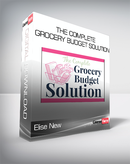 Elise New - The Complete Grocery Budget Solution