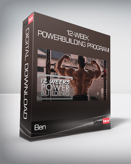 Ben - 12-Week Powerbuilding Program