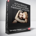Talmadge Harper - Alpha Protocol 4: Platinum Extreme Pheromone Attraction