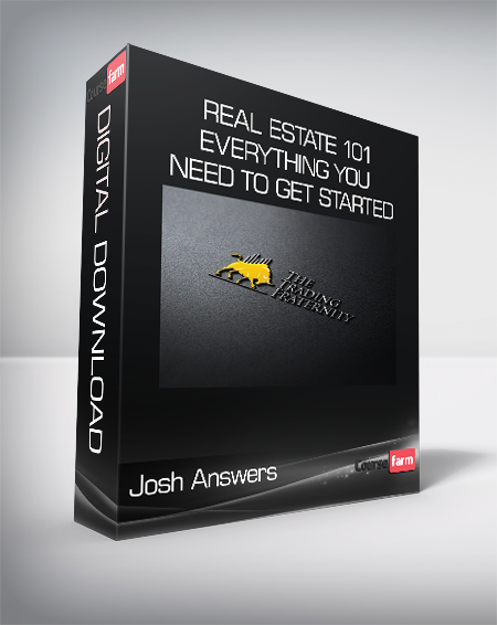 Josh Answers - Real Estate 101 - EVERYTHING You Need To Get STARTED