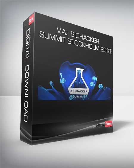 V.A.: Biohacker Summit Stockholm 2018