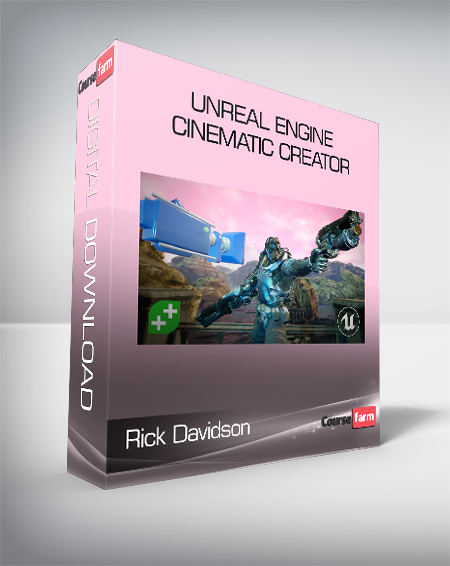Rick Davidson - Unreal Engine Cinematic Creator