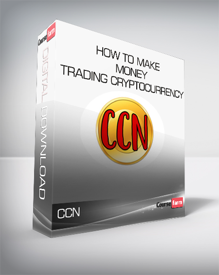 CCN - How to Make Money Trading Cryptocurrency (Beginners to Intermediate)