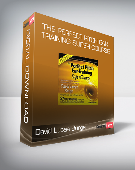 David Lucas Burge - The Perfect Pitch Ear Training Super Course