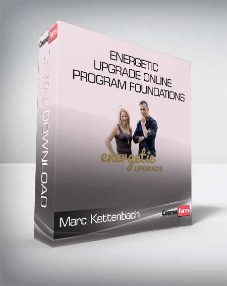 Marc Kettenbach & Colette Marie Stefan - Energetic Upgrade Online Program Foundations