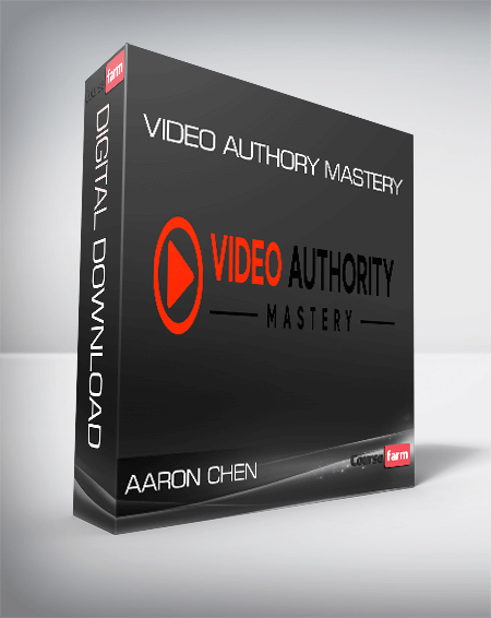 Aaron Chen - Video Authory Mastery