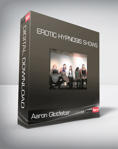 Aaron Glotfelter - Erotic Hypnosis Shows