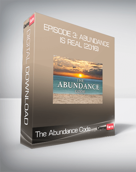 The Abundance Code - Episode 3: Abundance Is Real (2016)