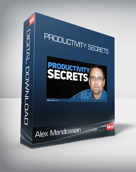 Alex Mandossian - Productivity Secrets
