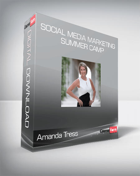 Amanda Tress - Social Media Marketing Summer Camp