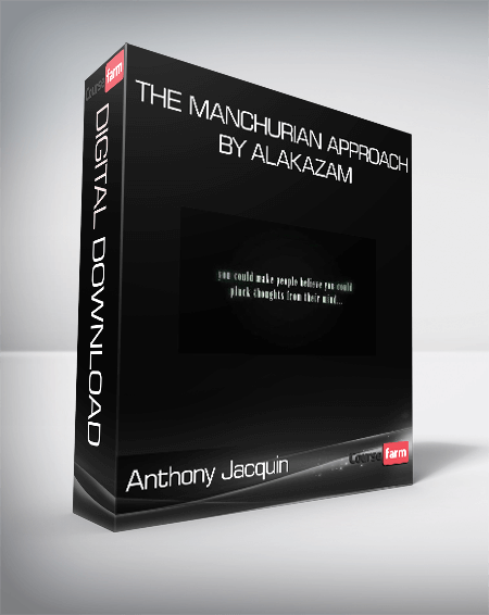 Anthony Jacquin - The Manchurian Approach by Alakazam