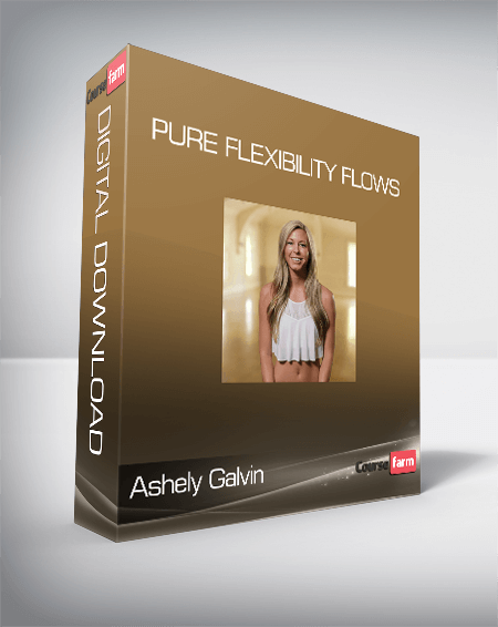Ashely Galvin - Pure Flexibility Flows