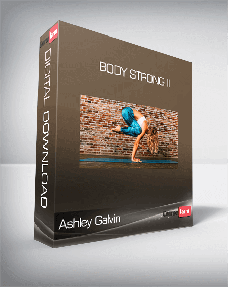 Ashley Galvin - Body Strong II