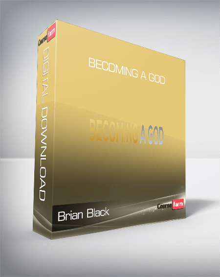 Brian Black - Becoming a God