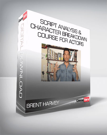Brent Harvey - Script Analysis & Character Breakdown Course for Actors