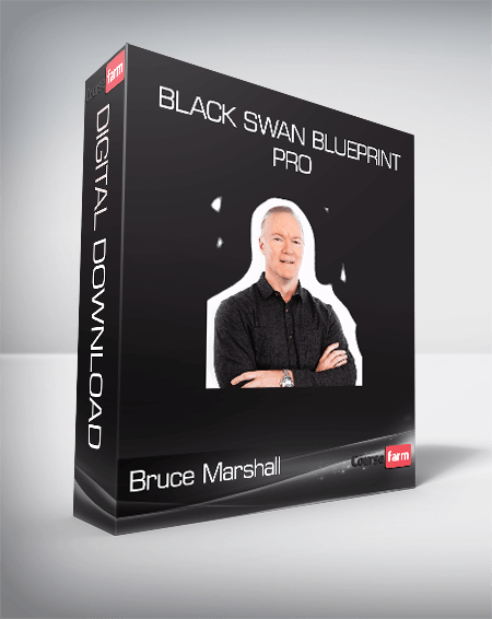 Bruce Marshall - Black Swan Blueprint PRO