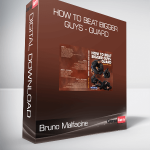 Bruno Malfacine - How to Beat Bigger Guys - Guard